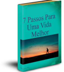 E-book 7 Passos Para Uma Vida Melhor